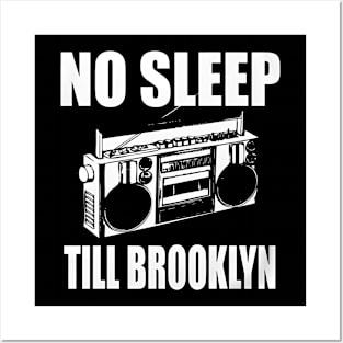 No Sleep Till Brooklyn Posters and Art